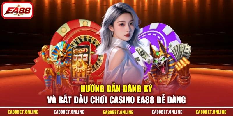 Hướng dẫn đăng ký và bắt đầu chơi Casino EA88 dễ dàng Hướng dẫn đăng ký và bắt đầu chơi Casino EA88 dễ dàng